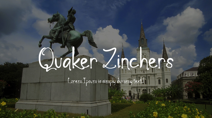 Quaker Zinchers Font
