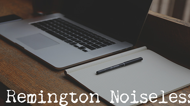 Remington Noiseless Font