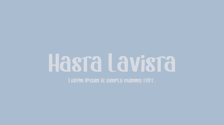 Hasta Lavista Font