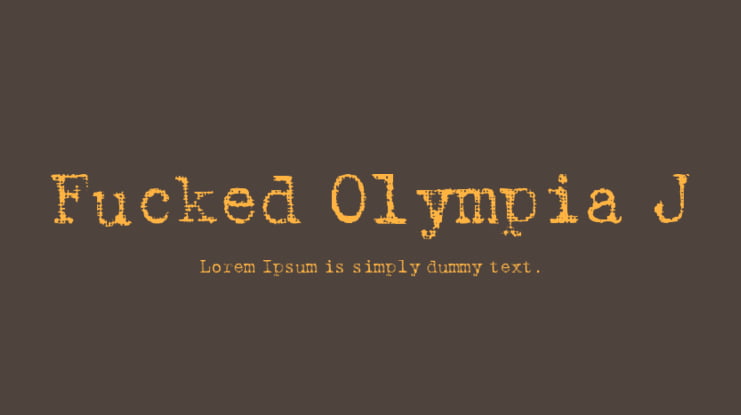Fucked Olympia J Font