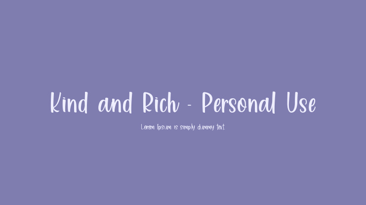 Kind and Rich - Personal Use Font