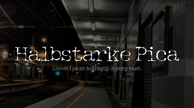 Halbstarke Pica Font