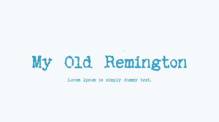 My Old Remington Font