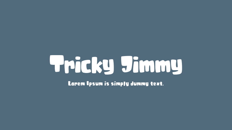 Tricky Jimmy Font