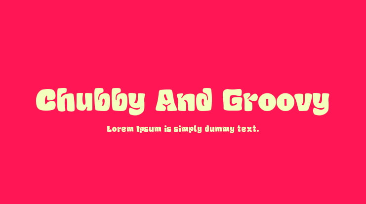Chubby And Groovy Font