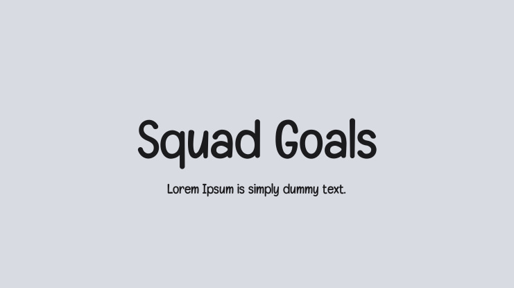 Squad Goals Font