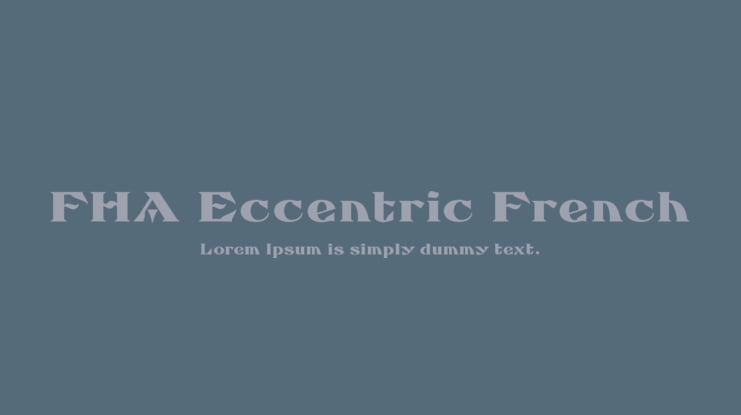 FHA Eccentric French Font Family