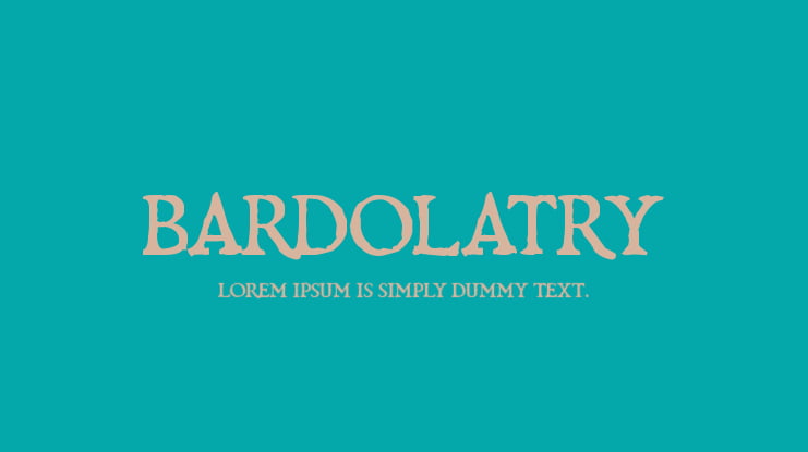 Bardolatry Font