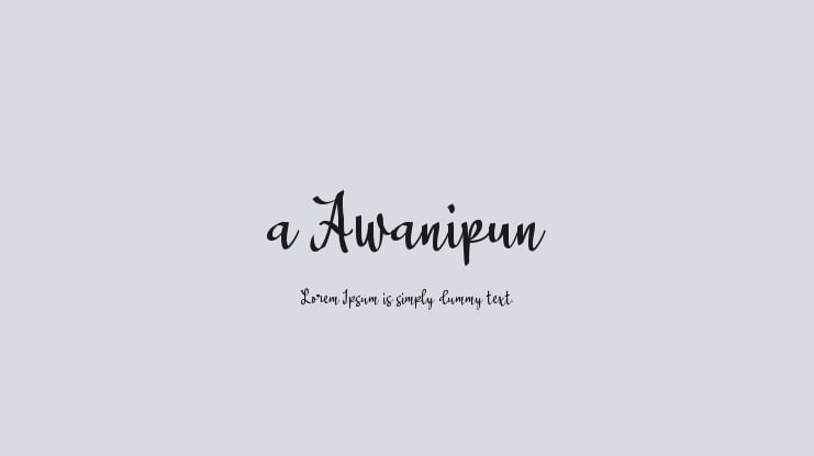 a Awanipun Font