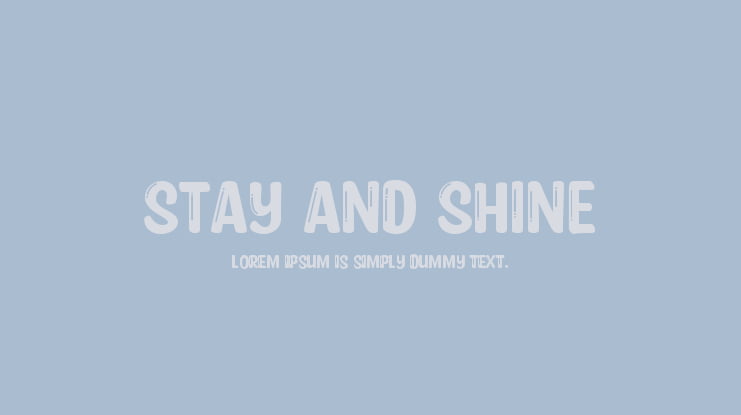 Stay and Shine Font