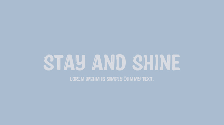 Stay and Shine Font