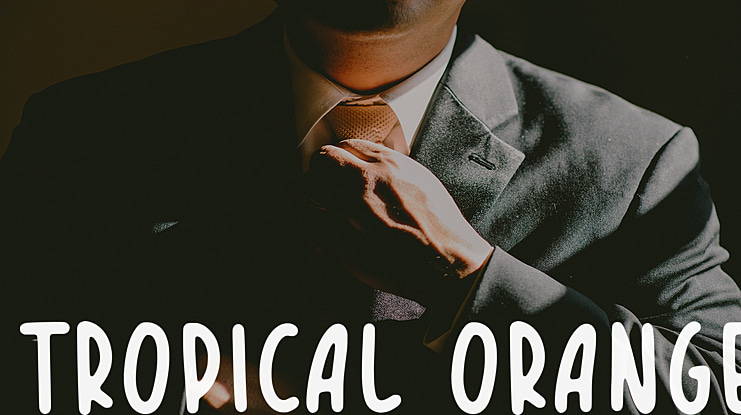 TROPICAL ORANGE Font