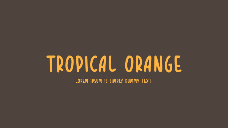 TROPICAL ORANGE Font