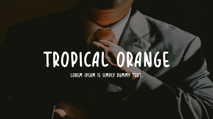 TROPICAL ORANGE Font