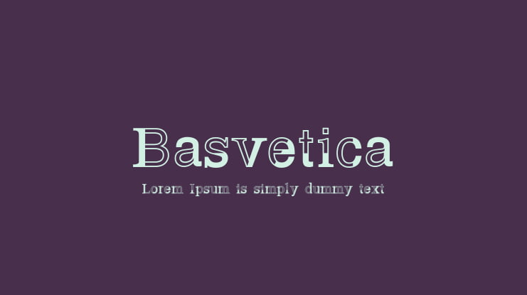 Basvetica Font