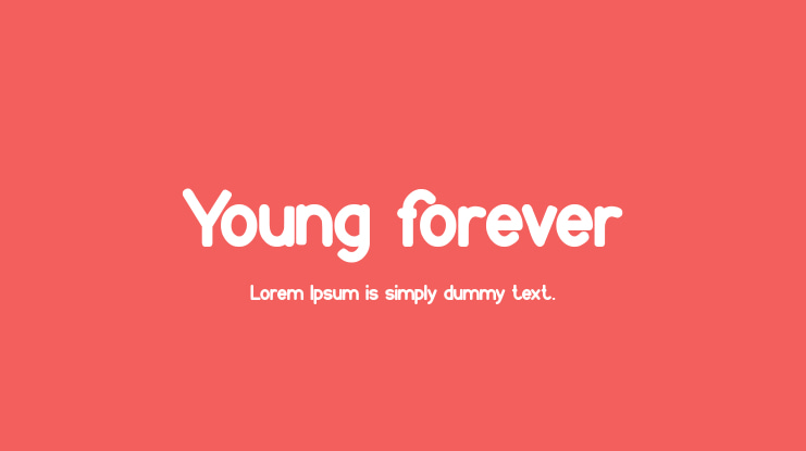 Young forever Font