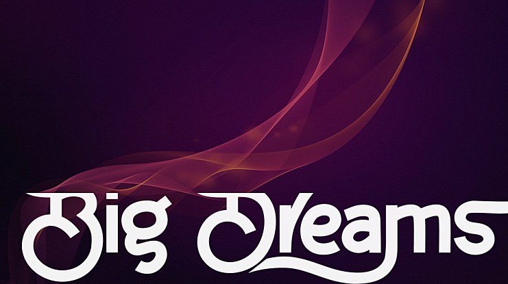 Big Dreams Font