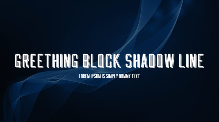 GREETHING BLOCK SHADOW LINE Font Family