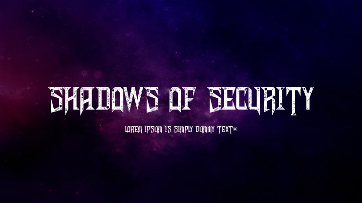 Shadows of Security Font