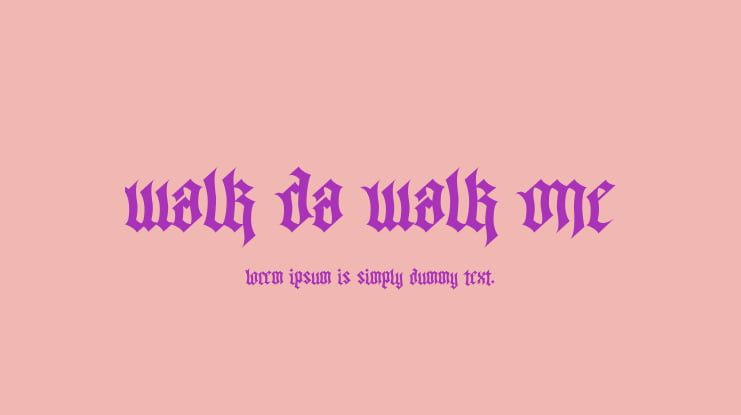 Walk Da Walk One Font Family