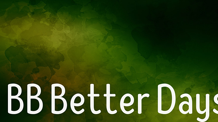 BB Better Days Font