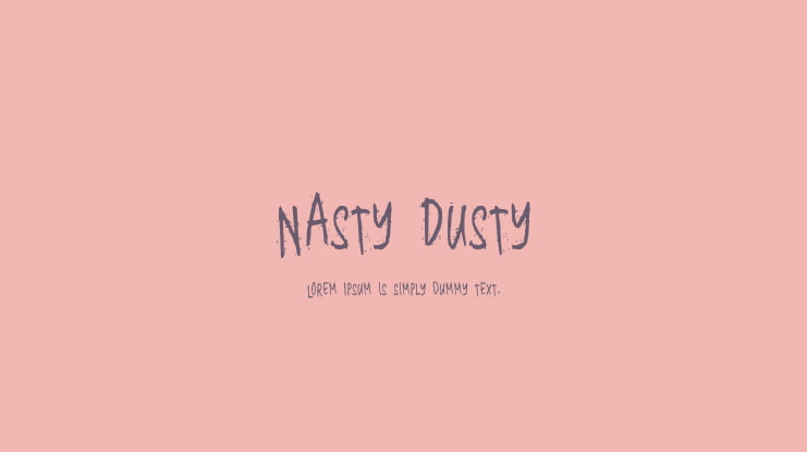 Nasty Dusty Font