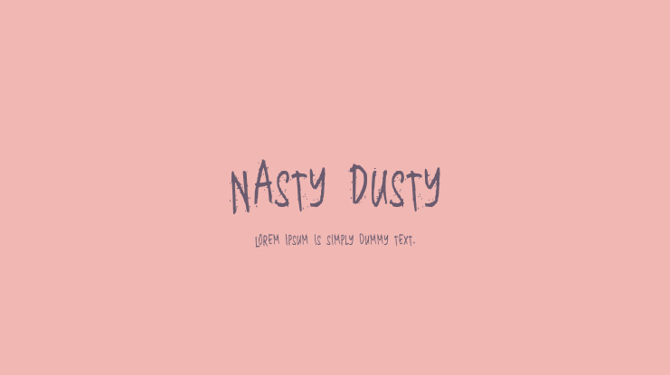 Nasty Dusty Font