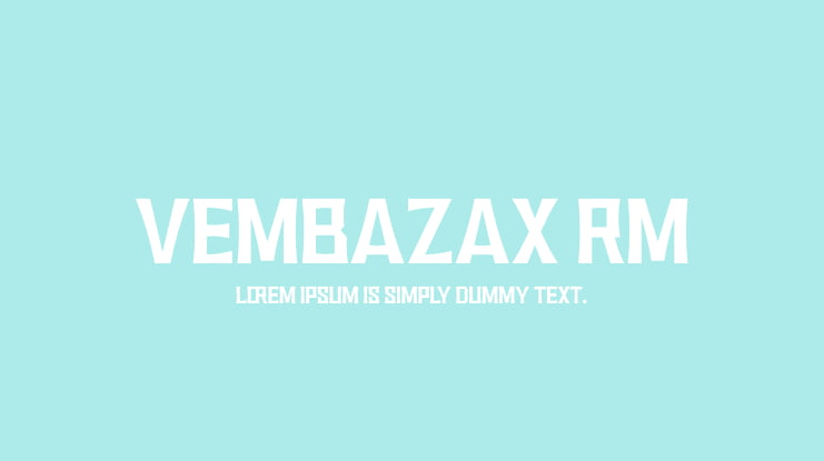 VEMBAZAX RM Font Family