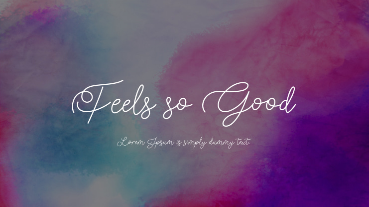Feels so Good Font