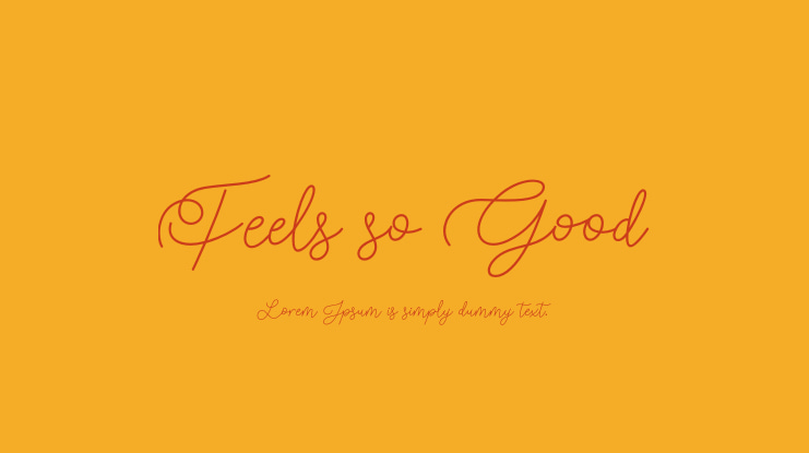 Feels so Good Font