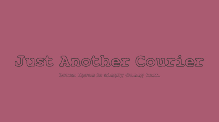 Just Another Courier Font
