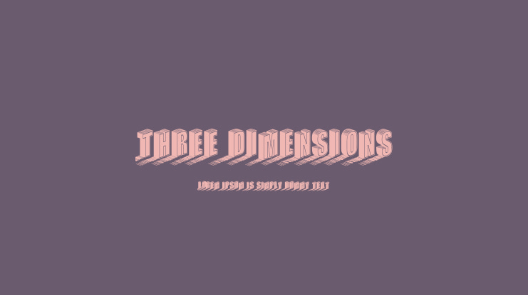 Three Dimensions Font Family