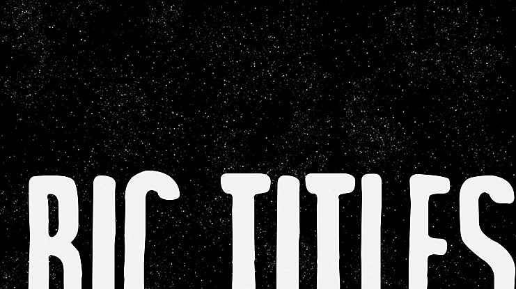 Big Titles Font