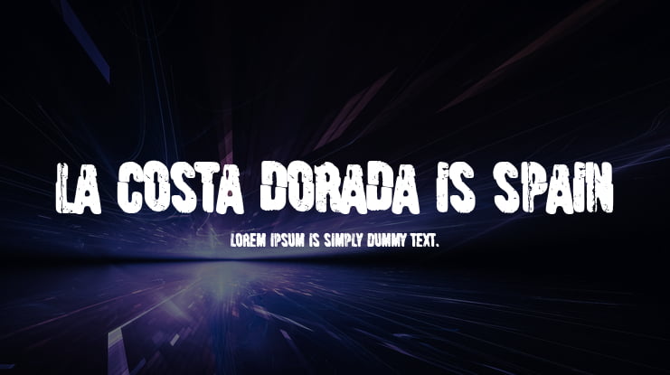 La Costa Dorada is Spain Font