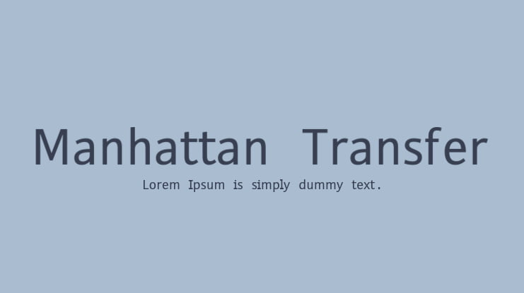 Manhattan Transfer Font Family