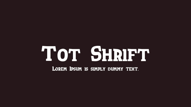 Tot Shrift Font