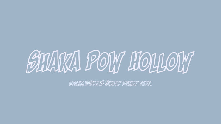 Shaka Pow Hollow Font Family