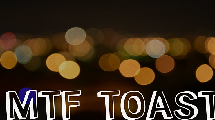 MTF Toast Font