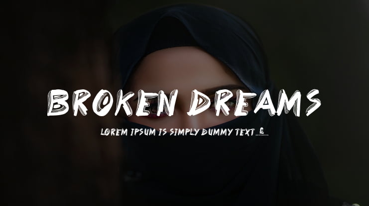 Broken Dreams Font