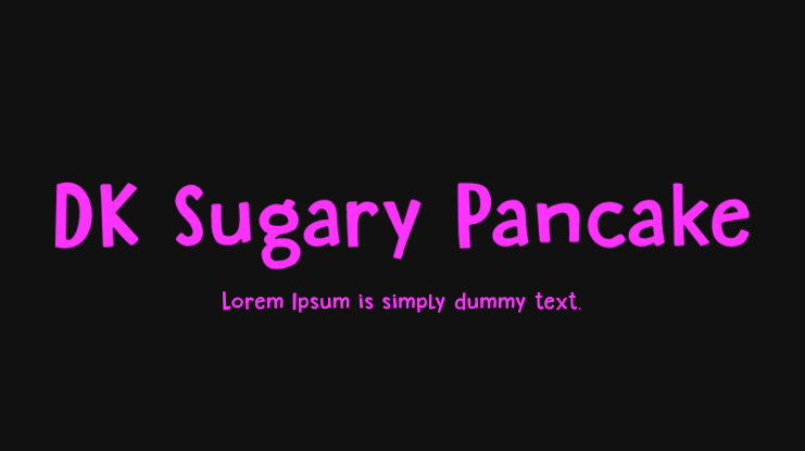 DK Sugary Pancake Font