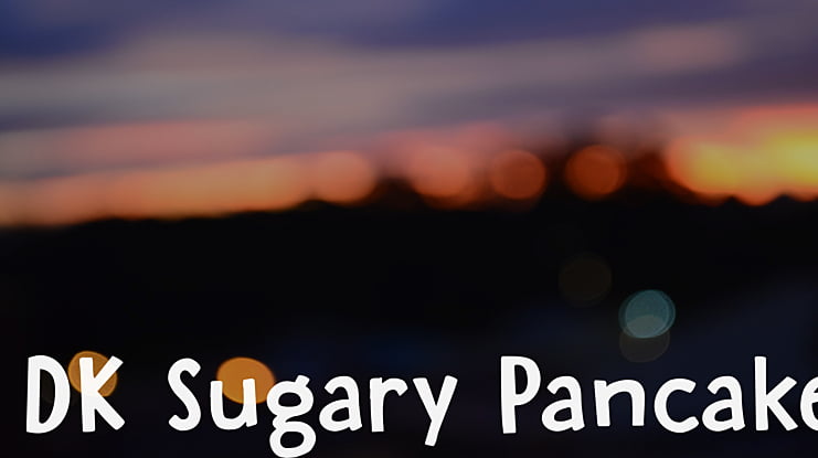 DK Sugary Pancake Font