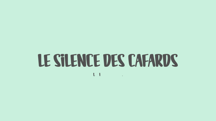 LE SILENCE DES CAFARDS Font