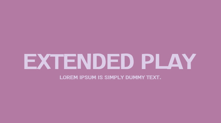 Extended Play Font