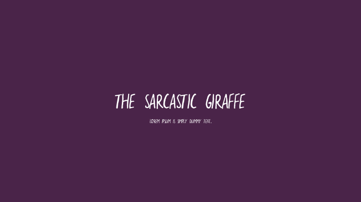 the sarcastic giraffe Font Family