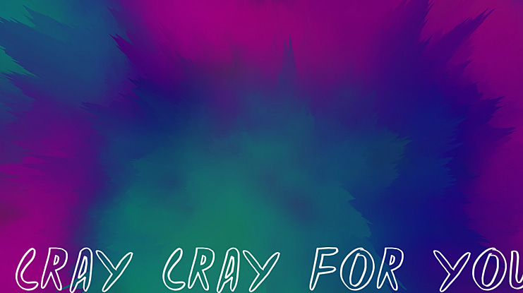 CRAY CRAY FOR YOU Font