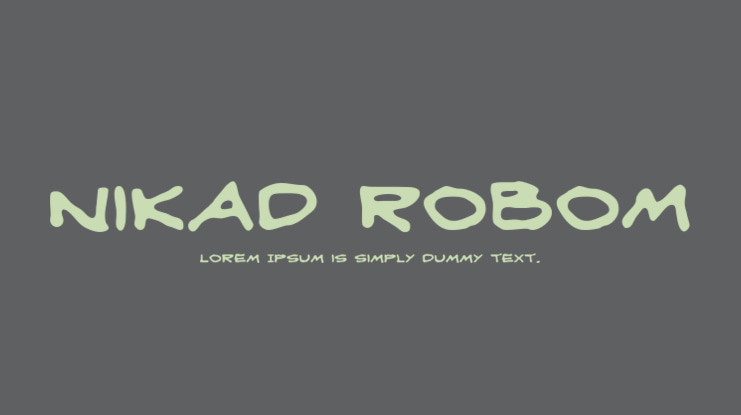 Nikad robom Font