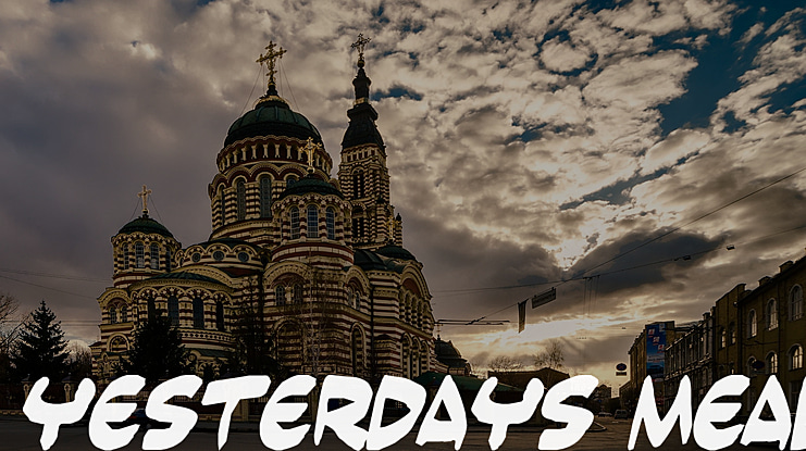 Yesterdays meal Font