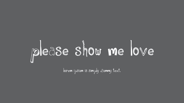 Please Show Me Love Font Family