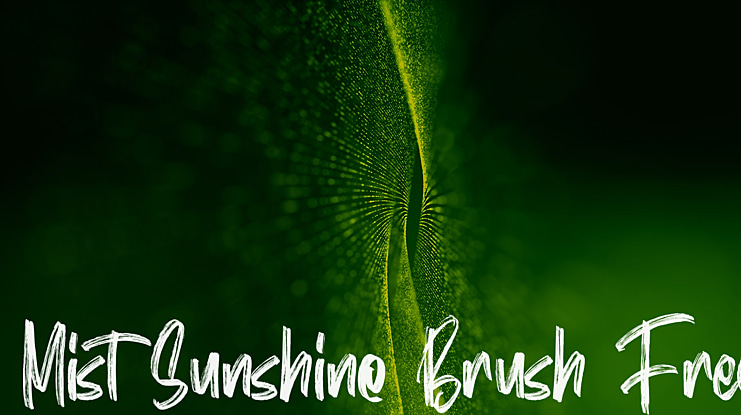 Mist Sunshine Brush Free Font