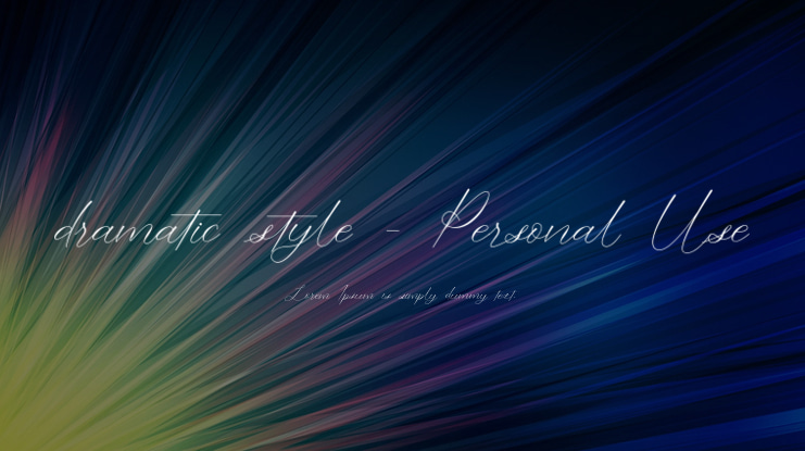 dramatic style - Personal Use Font